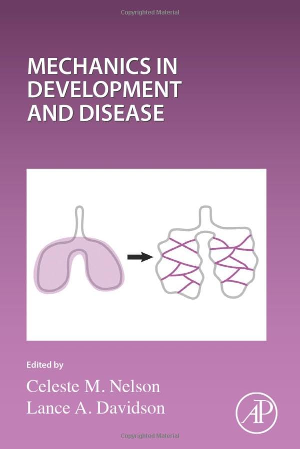 Mechanics in Development and Disease (Volume 160) (Current Topics in Developmental Biology