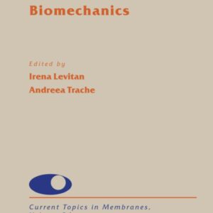 Membrane Biomechanics (Volume 86) (Current Topics in Membranes