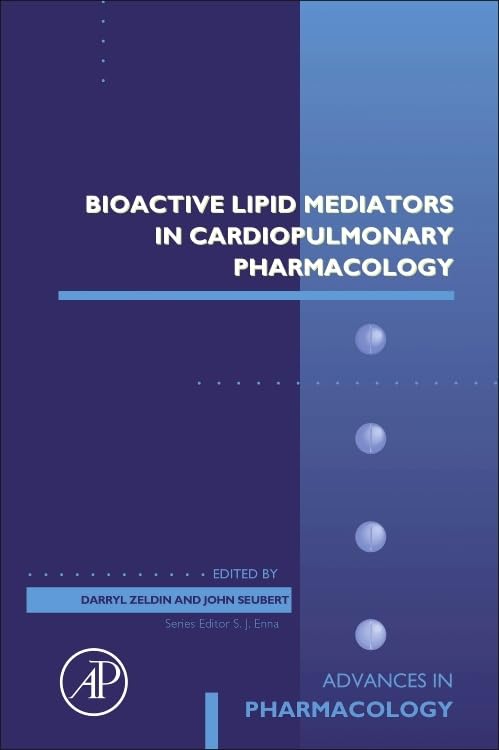 Bioactive Lipid Mediators in Cardiopulmonary Pharmacology (Volume 97) (Advances in Pharmacology