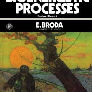 The Evolution of the Bioenergetic Processes (Pergamon international library)