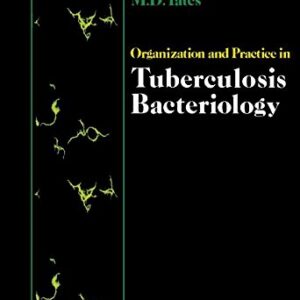 Organization and Practice in Tuberculosis Bacteriology