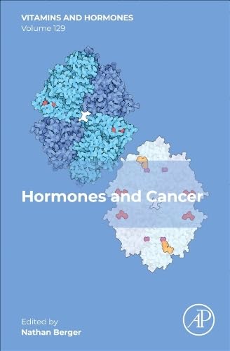 Hormones and Cancer (Volume 129) (Vitamins and Hormones
