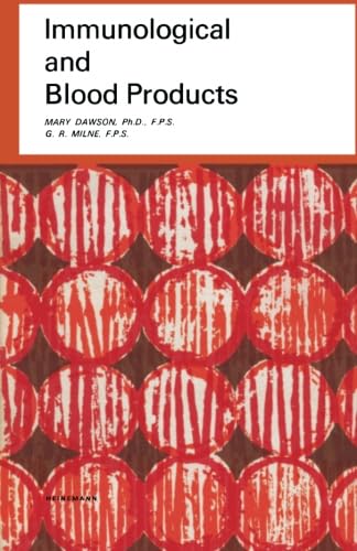 Immunological and Blood Products: Pharmaceutical Monographs