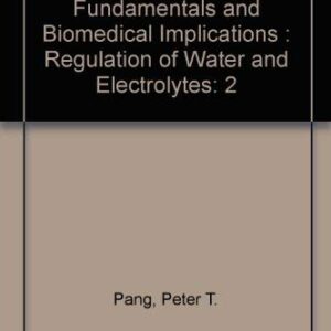 Vertebrate Endocrinology: Fundamentals and Biomedical Implications : Regulation of Water and Electrolytes
