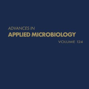 Advances in Applied Microbiology (Volume 124)