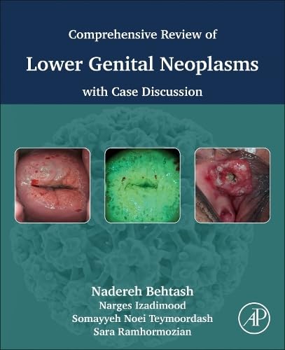 Comprehensive review of lower genital neoplasms: With case discussion