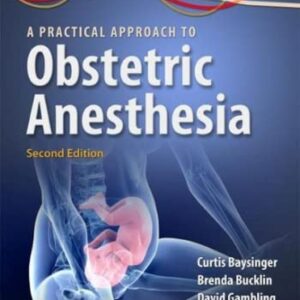 A Practical Approach to Obstetric Anesthesia-ISBN: 9781469882864