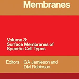 Mammalian Cell Membranes: Surface Membranes of Specific Cell Types v. 3