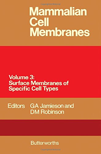 Mammalian Cell Membranes: Surface Membranes of Specific Cell Types v. 3