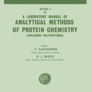 Laboratory Manual of Analytical Methods of Protein Chemistry (Including Polypeptides): Composition