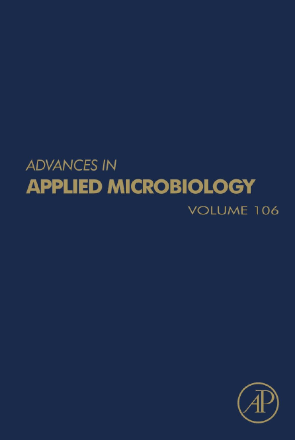 Advances in Applied Microbiology (Volume 106)