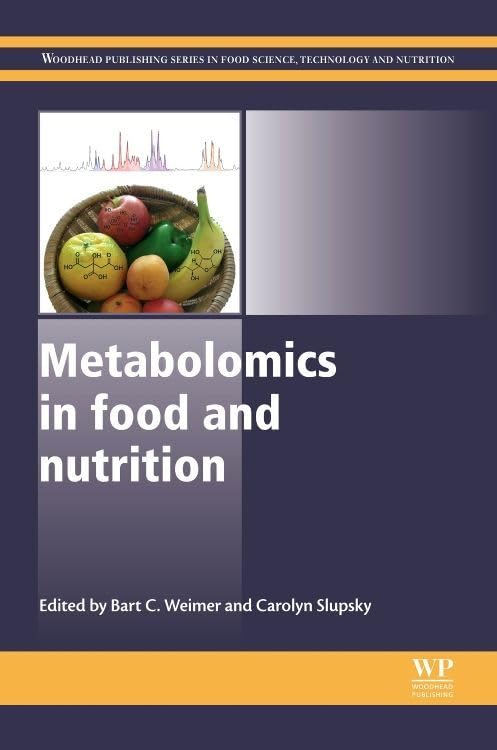 Metabolomics in Food and Nutrition (Woodhead Publishing Series in Food Science