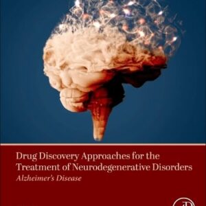 Drug Discovery Approaches for the Treatment of Neurodegenerative Disorders: Alzheimer's Disease