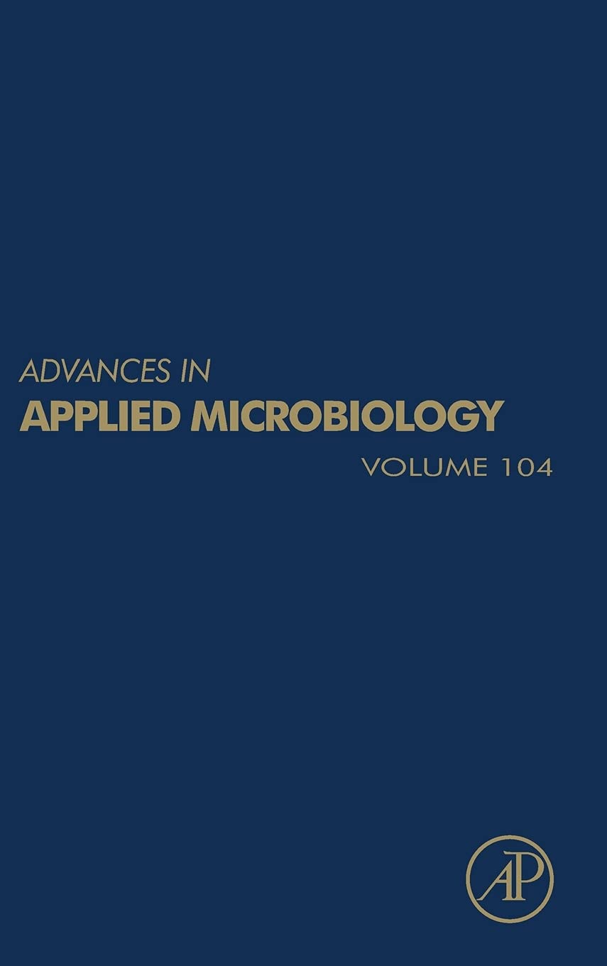 Advances in Applied Microbiology (Volume 104)