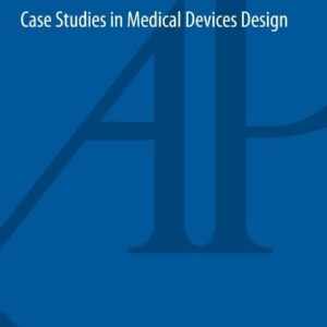Class 1 Devices: Case Studies in Medical Devices Design