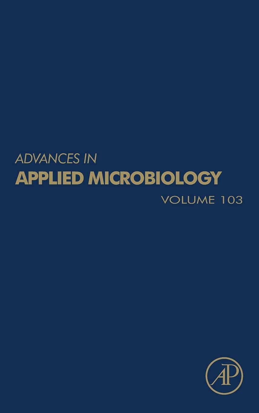 Advances in Applied Microbiology (Volume 103)