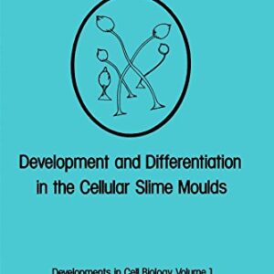 Development and differentiation in the cellular slime moulds: Proceedings of the international workshop held at Porto Conte