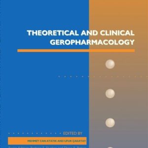 Theoretical and Clinical Geropharmacology (Volume 104) (Advances in Pharmacology