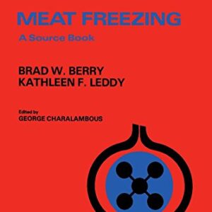 Meat Freezing: A Source Book (Volume 20) (Developments in Food Science