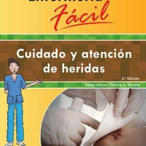 EnfermerÃ­a fÃ¡cil. Cuidado y atenciÃ³n de heridas (Enfermeria Facil / Easy Nursing) (Spanish Edition)-ISBN: 9788416353866