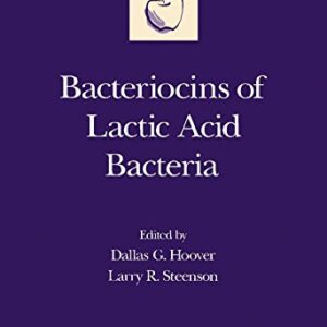 Bacteriocins of Lactic Acid Bacteria (Food Science & Technology International)