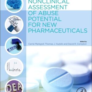 Nonclinical Assessment of Abuse Potential for New Pharmaceuticals