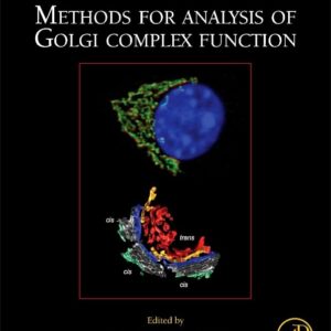 Methods for Analysis of Golgi Complex Function (Volume 118) (Methods in Cell Biology