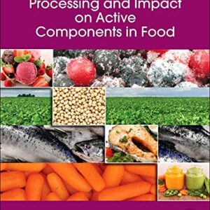 Processing and Impact on Active Components in Food