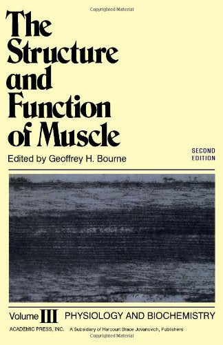 Structure and Function of Muscle (v. 3)