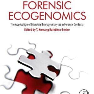 Forensic Ecogenomics: The Application of Microbial Ecology Analyses in Forensic Contexts