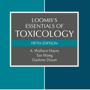 Loomis's Essentials of Toxicology