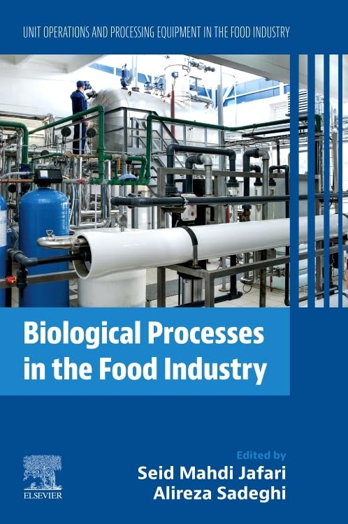 Biological Processes in the Food Industry: Unit Operations and Processing Equipment in the Food Industry