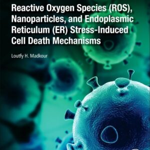 Reactive Oxygen Species (ROS)