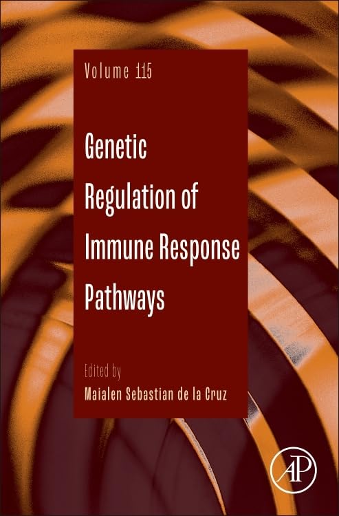 Genetic Regulation of Immune Response Pathways (Volume 115) (Advances in Genetics