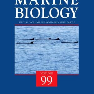 Special Volume on Kogia Biology Part 2 (Volume 99) (Advances in Marine Biology
