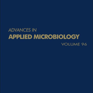 Advances in Applied Microbiology (Volume 96)