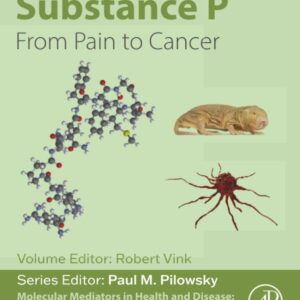 Substance P: From Pain to Cancer (Molecular Mediators in Health and Disease: How Cells Communicate)