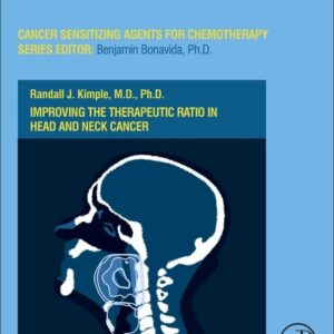 Improving the Therapeutic Ratio in Head and Neck Cancer (Volume 6) (Cancer Sensitizing Agents for Chemotherapy