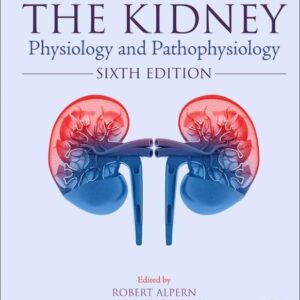 Seldin and Giebisch's The Kidney: Physiology and Pathophysiology