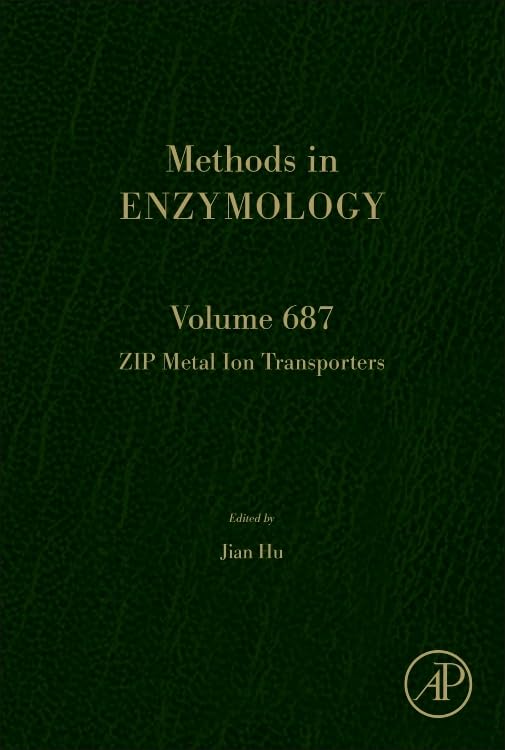 ZIP Metal Ion Transporters (Volume 687) (Methods in Enzymology
