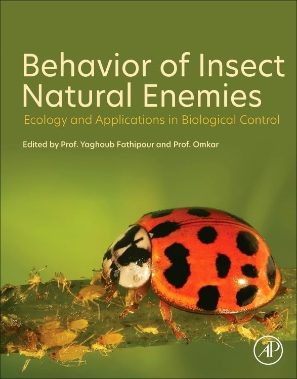 Behavior of Insect Natural Enemies: Ecology and Applications in Biological Control