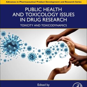 Public Health and Toxicology Issues in Drug Research
