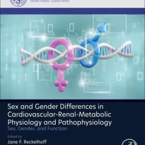 Sex and Gender Differences in Cardiovascular-Renal-Metabolic Physiology and Pathophysiology: Sex