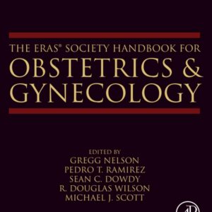 The ERAS® Society Handbook for Obstetrics & Gynecology