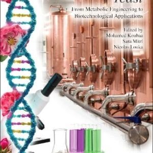 Yarrowia Lipolytica Yeast: From Metabolic Engineering to Biotechnological Applications