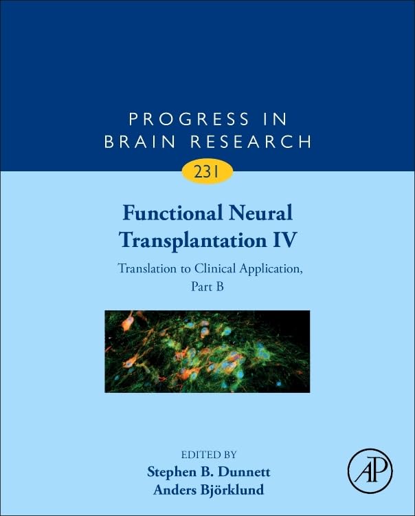 Functional Neural Transplantation IV: Translation to Clinical Application