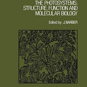 The Photosystems: Structure