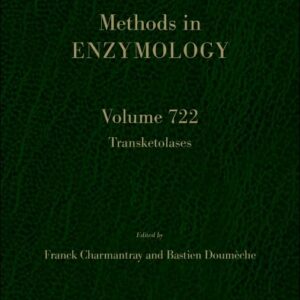 Transketolases (Volume 722) (Methods in Enzymology