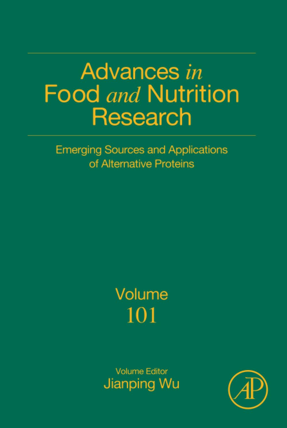 Emerging Sources and Applications of Alternative Proteins (Volume 101) (Advances in Food and Nutrition Research
