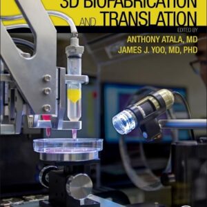 Essentials of 3D Biofabrication and Translation